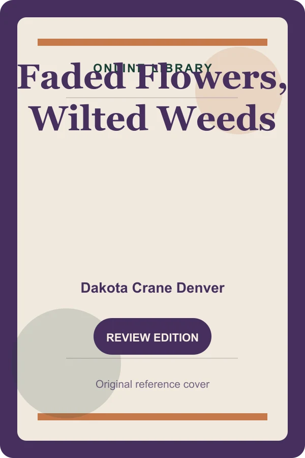 Original Online Library reference cover for Faded Flowers, Wilted Weeds