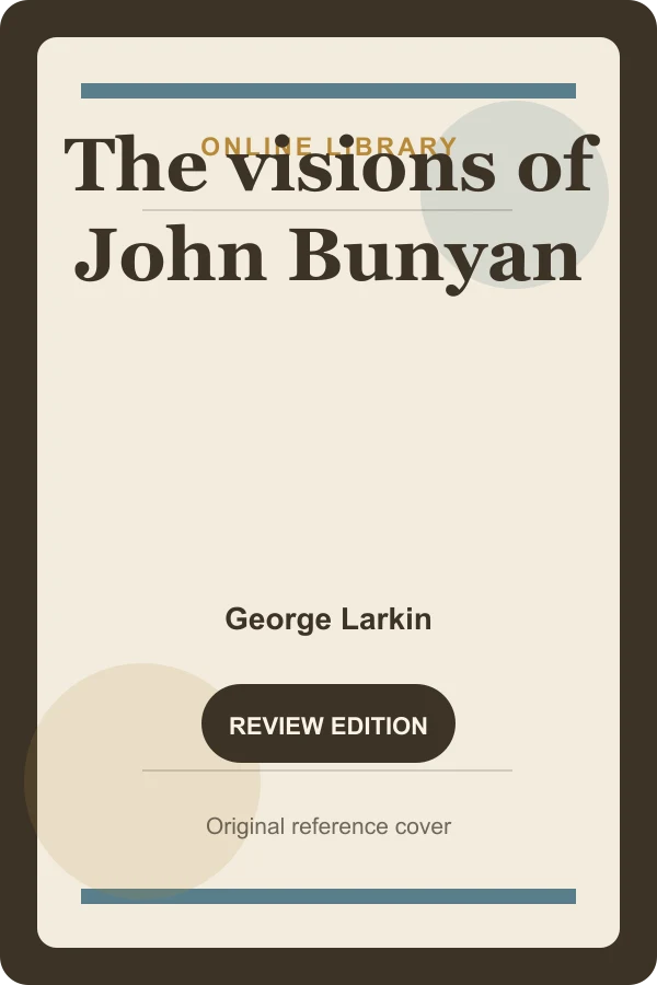 Original Online Library reference cover for The visions of John Bunyan